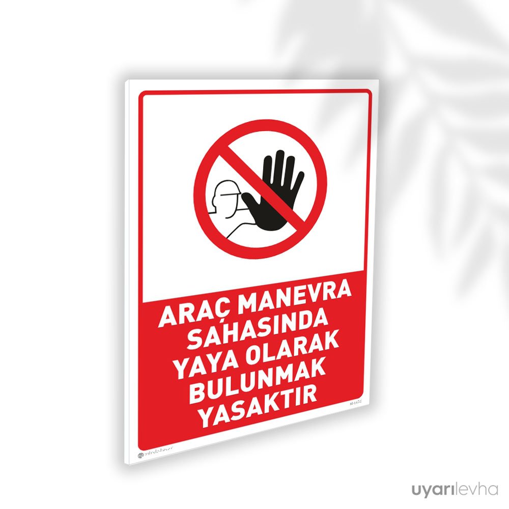 arac-manevra-sahasinda-yaya-olarak-bulunmak-yasaktir-6426.jpg